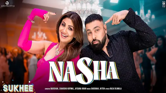 Nasha Lyrics in Hindi, Nasha Lyrics, Badshah Nasha Lyrics , Nasha Lyrics by Badshah, Badshah new song, Nasha Lyrics in English, Nasha Lyrics, badshah sukhee