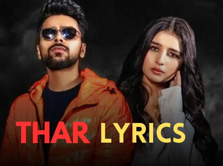 Thar Lyrics, Thar Lyrics hindi, Thar Lyrics in hindi, Thar Lyrics in english, kataria thar lyrics