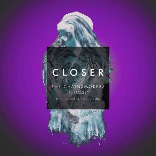 Closer lyrics, Closer lyrics by The Chainsmokers, The Chainsmokers closer song, closer song, Andrew Taggart and Alex Pall songs, Andrew Taggart, Alex Pall, the chainsmokers new songs