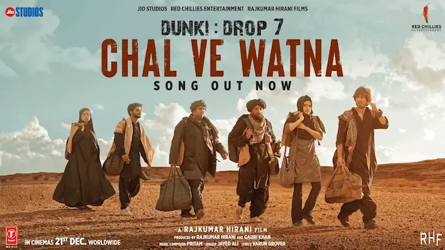 Chal Ve Watna Lyrics In Hindi, Chal Ve Watna Lyrics, dunki songs dunki movie songs, new song lyrics